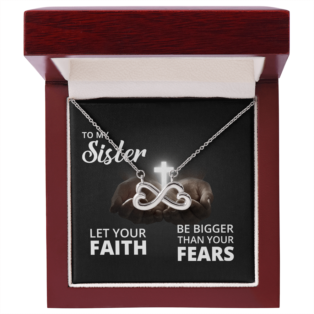 Endless Love Necklace: Sister -Bigger Than your Fears