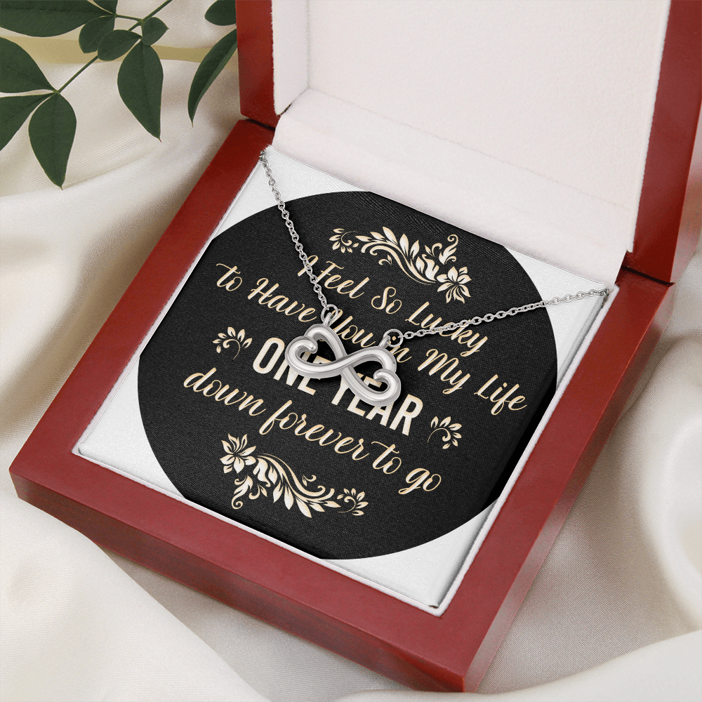 Endless Love Necklace: 1 Year -So Lucky To Have You