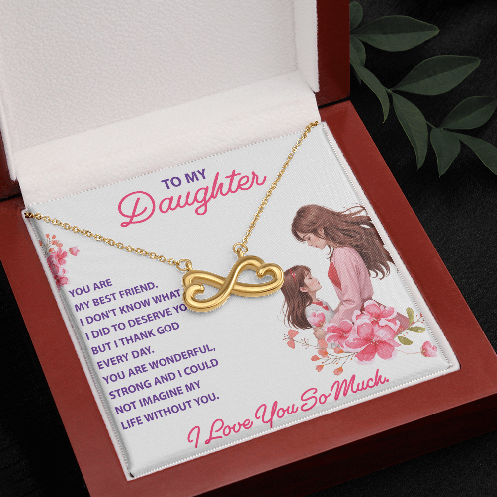 Endless Love Necklace:Daughter - You Are My Best Friend