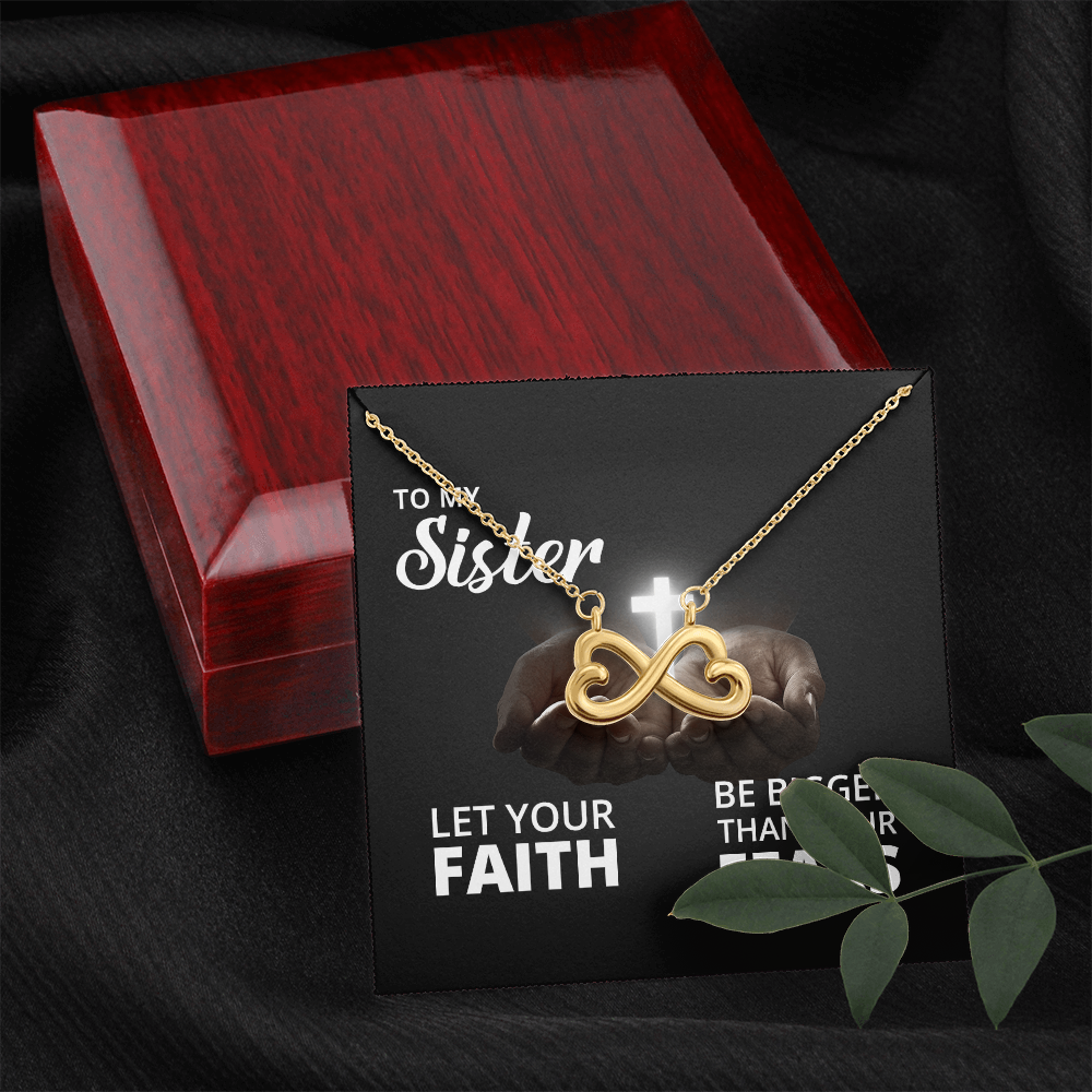 Endless Love Necklace: Sister -Bigger Than your Fears