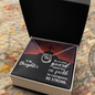 Lucky In Love Necklace: To My Daughter Be On Your Guard
