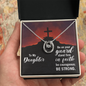 Lucky In Love Necklace: To My Daughter Be On Your Guard