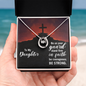 Lucky In Love Necklace: To My Daughter Be On Your Guard