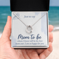 Lucky In Love Necklace: Just to Day Mom to Be