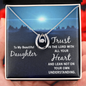 Lucky In Love Necklace: To My Beautiful Daughter Trust In The Lord