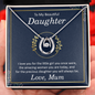 Lucky In Love Necklace: To My Beautiful Daughter Love Mum