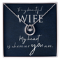 Lucky In Love Necklace:To My Beautiful Wife