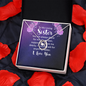 Lucky In Love Necklace:To My Loving Sister , I Love You
