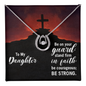 Lucky In Love Necklace: To My Daughter Be On Your Guard