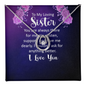 Lucky In Love Necklace:To My Loving Sister , I Love You