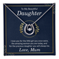 Lucky In Love Necklace: To My Beautiful Daughter Love Mum