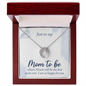 Lucky In Love Necklace: Just to Day Mom to Be