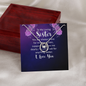 Lucky In Love Necklace:To My Loving Sister , I Love You