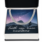Cuban Link Chain: Men's Faith Can Move Mountains
