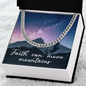 Cuban Link Chain: Men's Faith Can Move Mountains