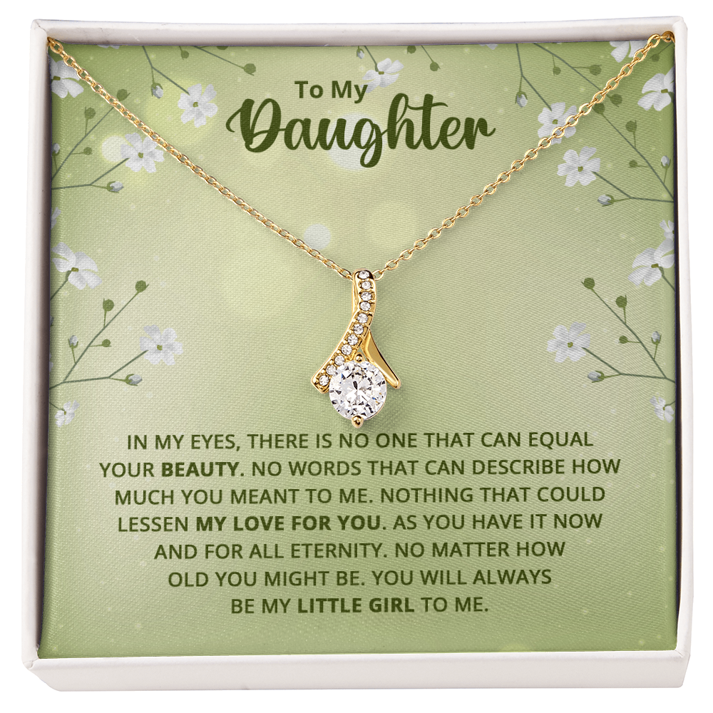 Alluring Beauty Necklace : To My Daughter My Little Girl