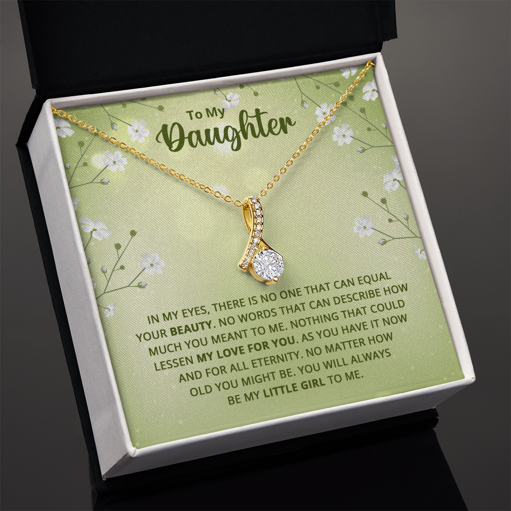 Alluring Beauty Necklace : To My Daughter My Little Girl