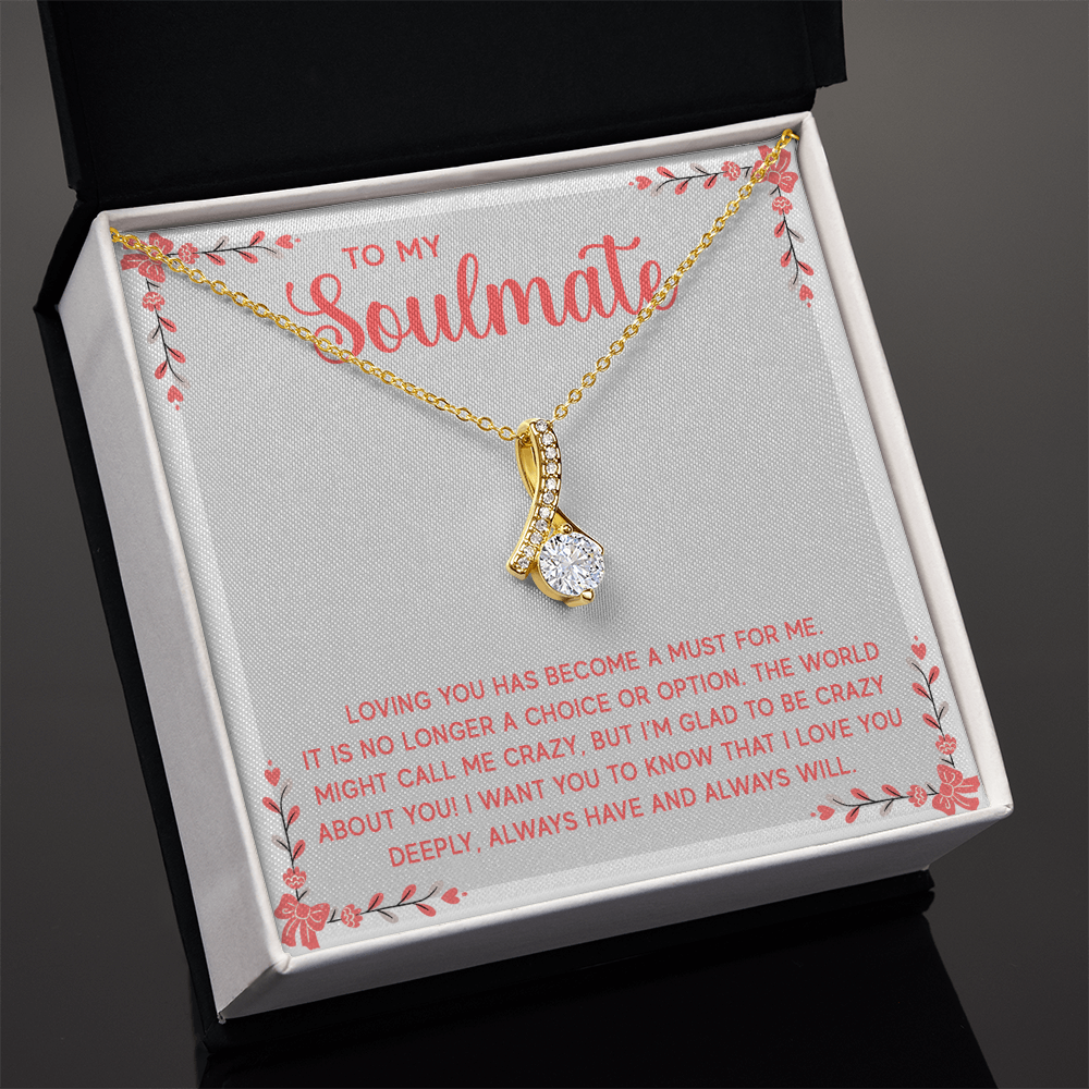 Alluring Beauty Necklace:To My Soulmate A Must For Me