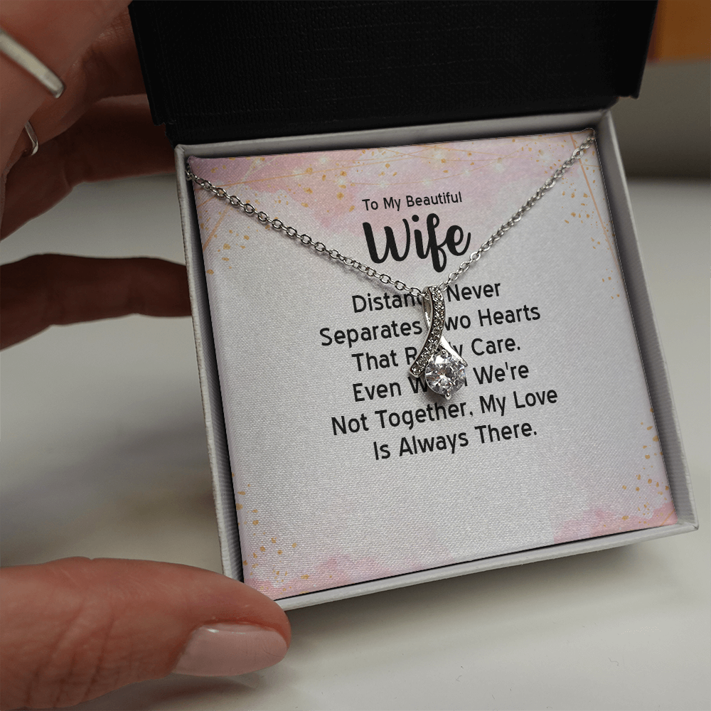Alluring Beauty Necklace: To MY Beautiful Wife Distance Never Separates