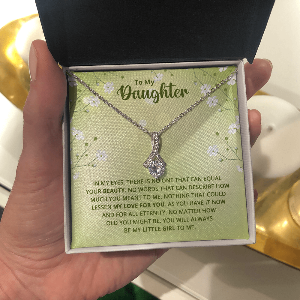 Alluring Beauty Necklace : To My Daughter My Little Girl