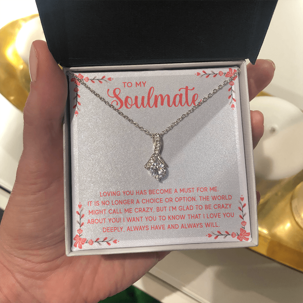 Alluring Beauty Necklace:To My Soulmate A Must For Me