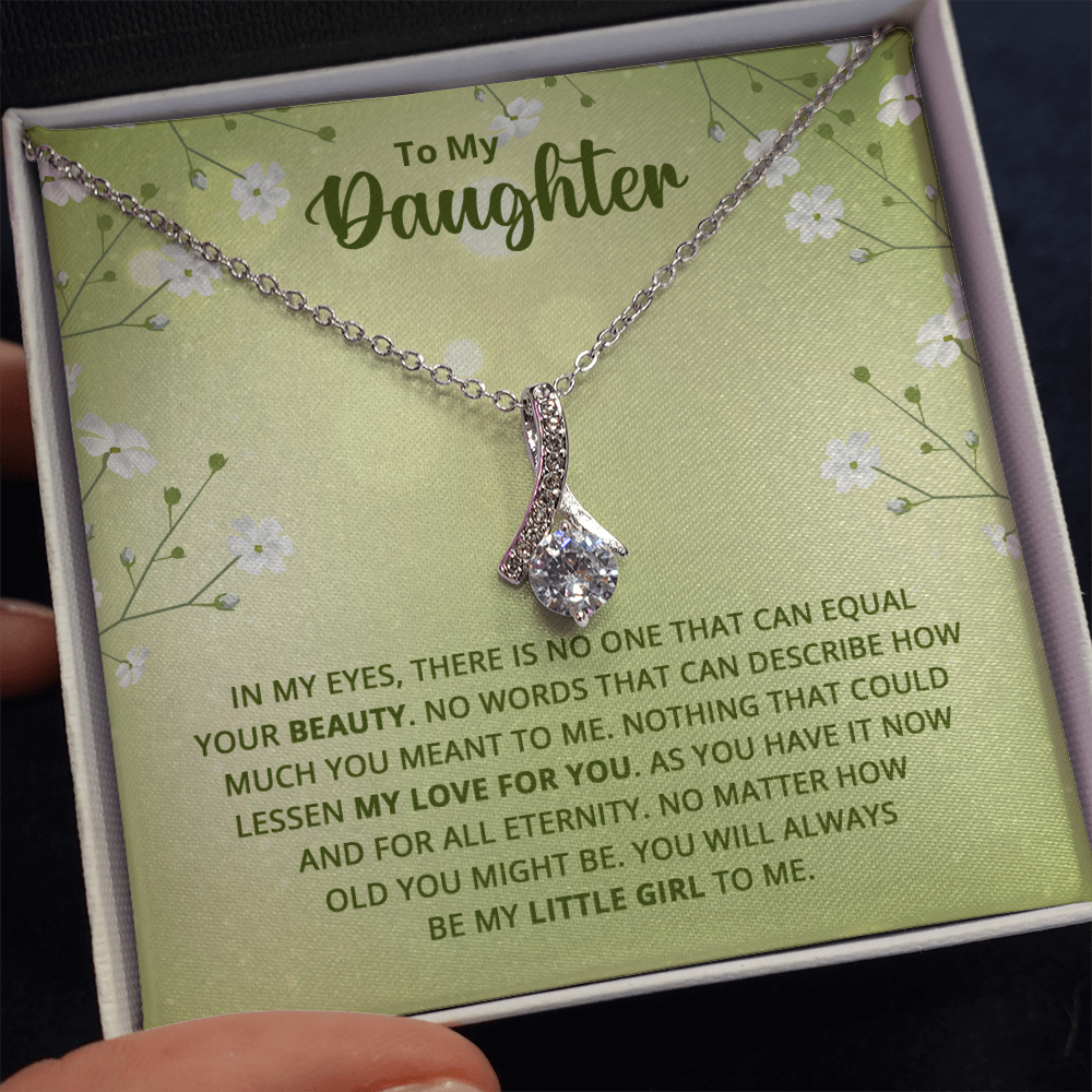 Alluring Beauty Necklace : To My Daughter My Little Girl