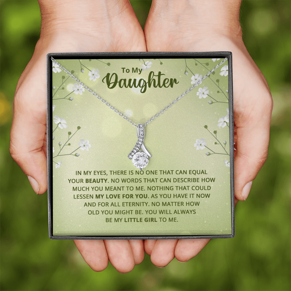 Alluring Beauty Necklace : To My Daughter My Little Girl