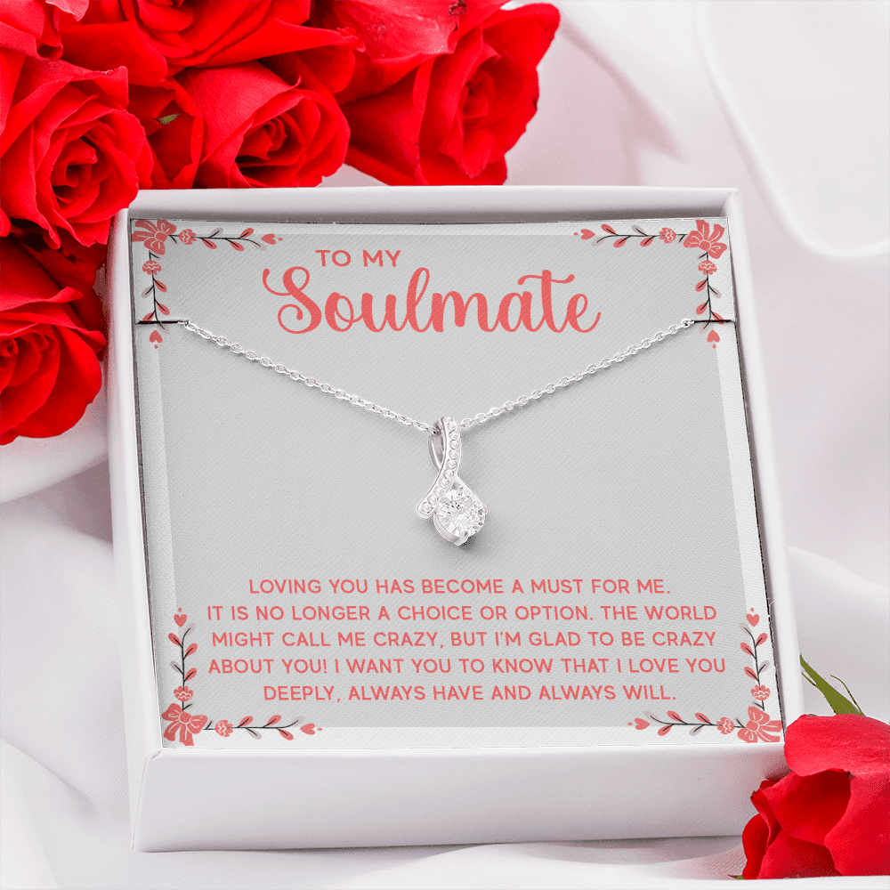 Alluring Beauty Necklace:To My Soulmate A Must For Me
