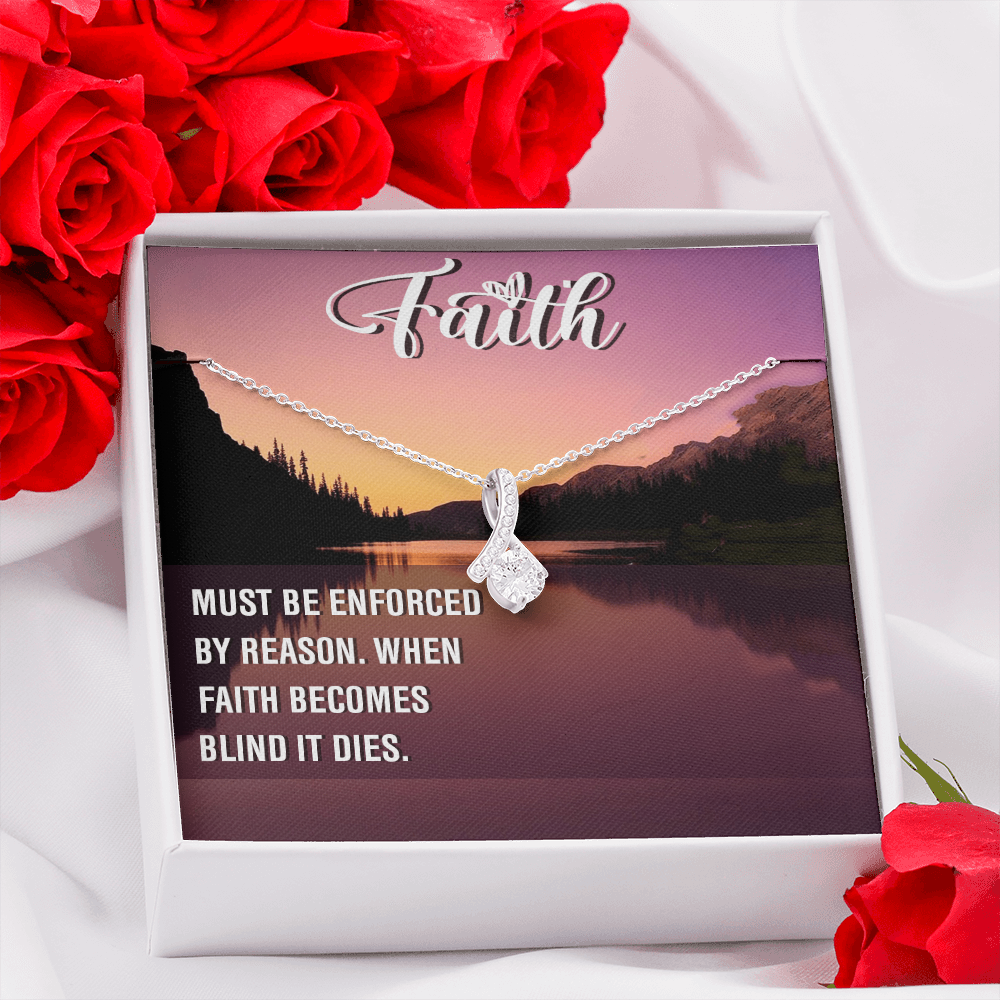 Alluring Beauty Necklace:Faith Must Be Enforced By Reason