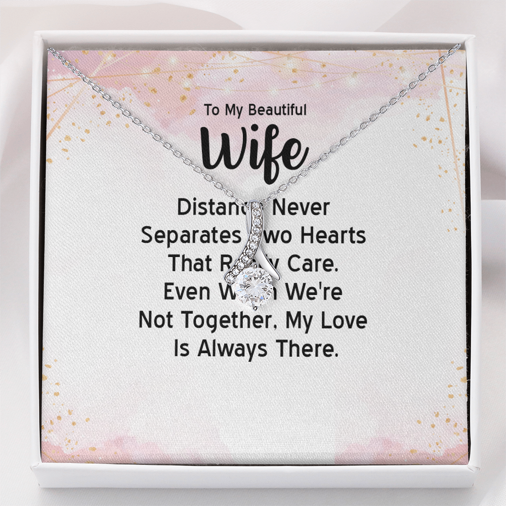 Alluring Beauty Necklace: To MY Beautiful Wife Distance Never Separates