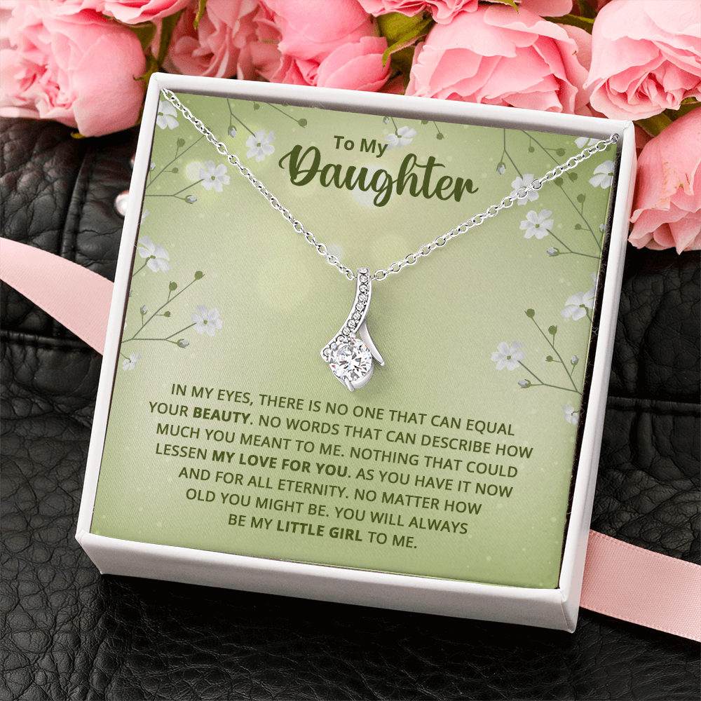 Alluring Beauty Necklace : To My Daughter My Little Girl
