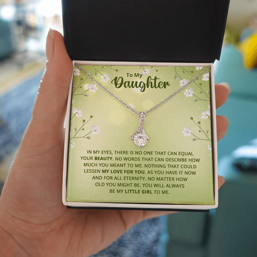 Alluring Beauty Necklace : To My Daughter My Little Girl