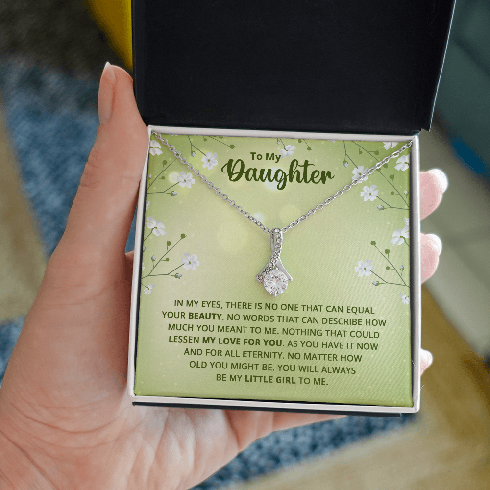 Alluring Beauty Necklace : To My Daughter My Little Girl