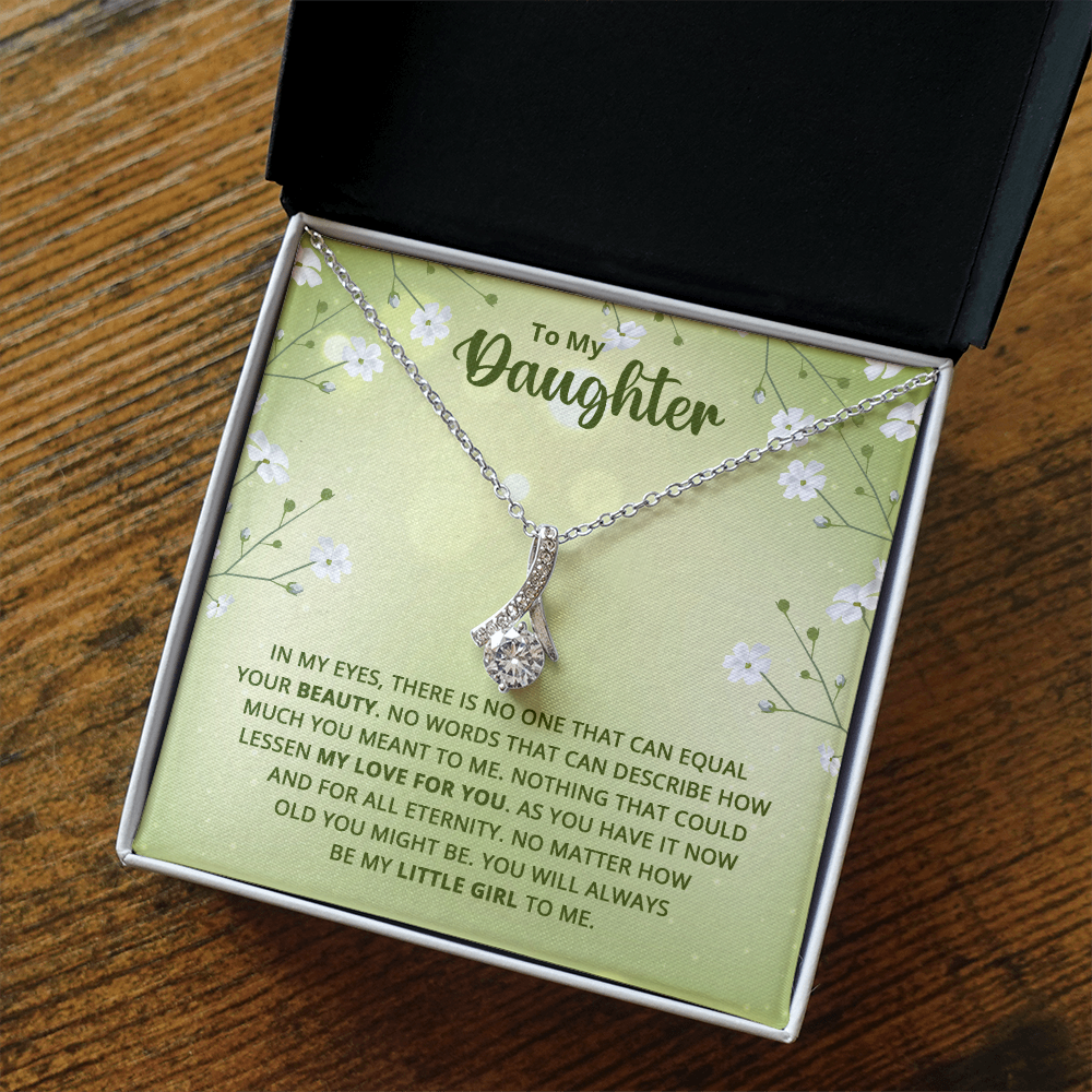 Alluring Beauty Necklace : To My Daughter My Little Girl