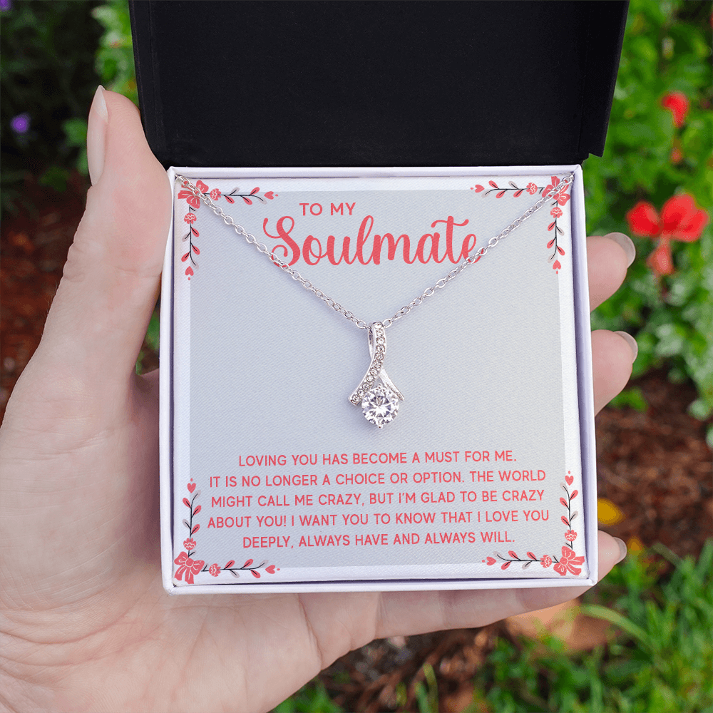 Alluring Beauty Necklace:To My Soulmate A Must For Me