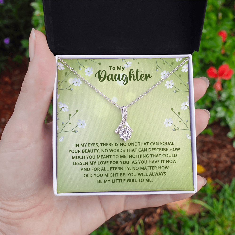 Alluring Beauty Necklace : To My Daughter My Little Girl