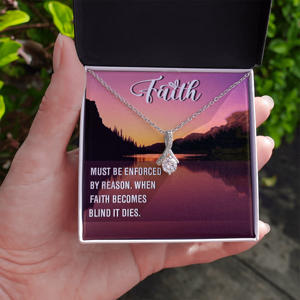 Alluring Beauty Necklace:Faith Must Be Enforced By Reason