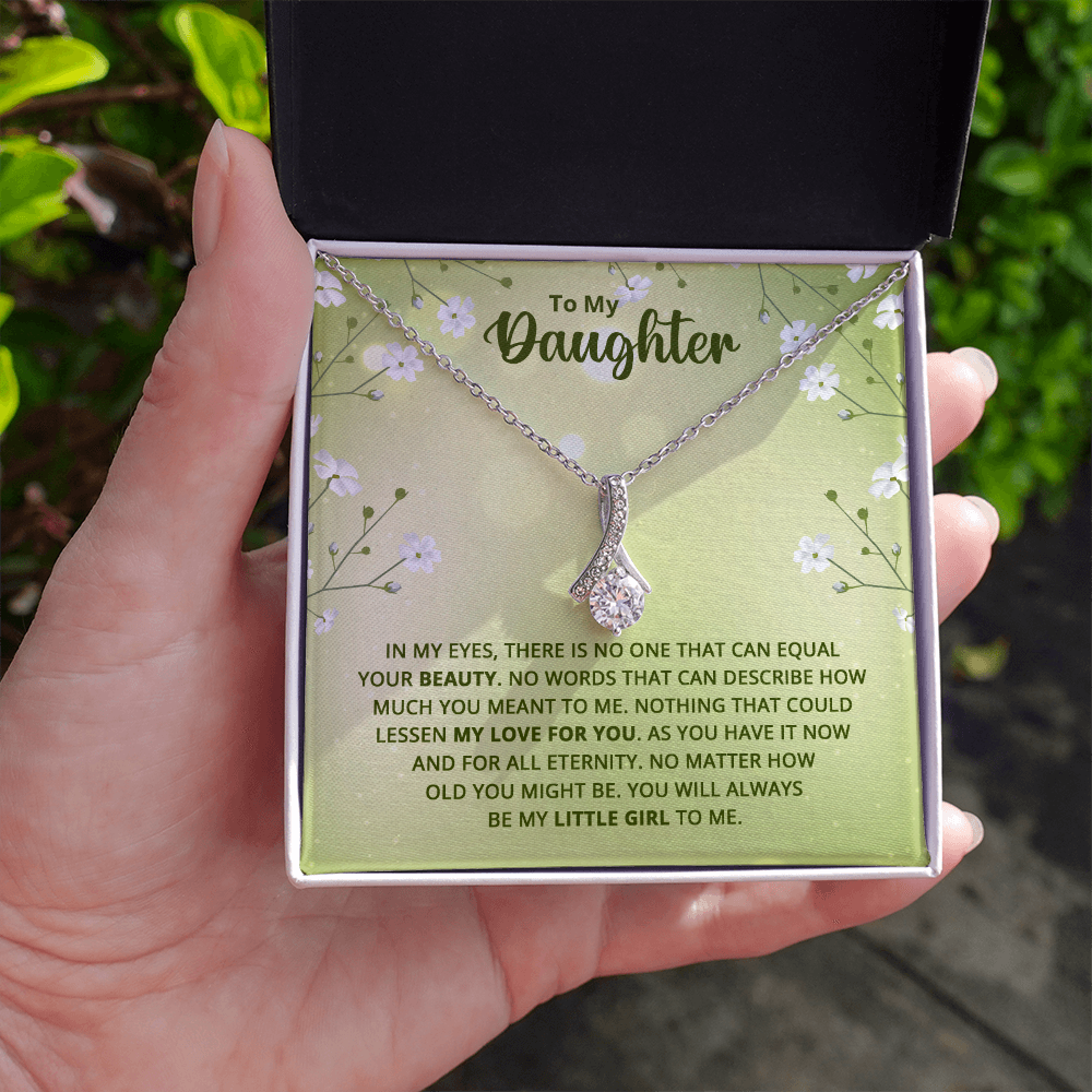 Alluring Beauty Necklace : To My Daughter My Little Girl