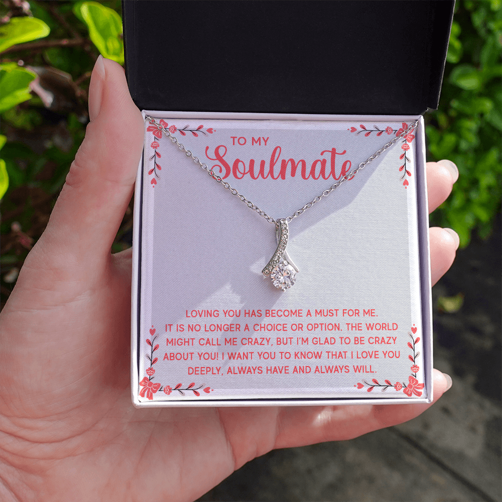 Alluring Beauty Necklace:To My Soulmate A Must For Me