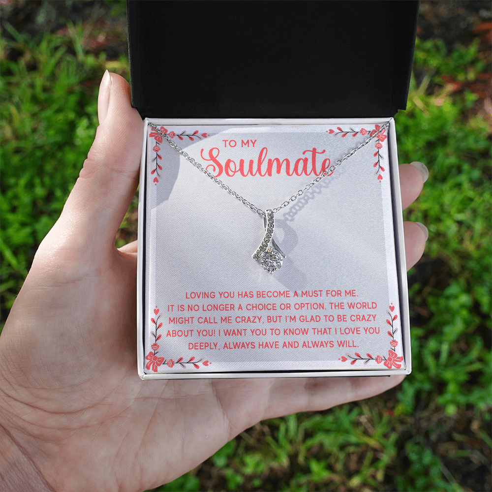 Alluring Beauty Necklace:To My Soulmate A Must For Me