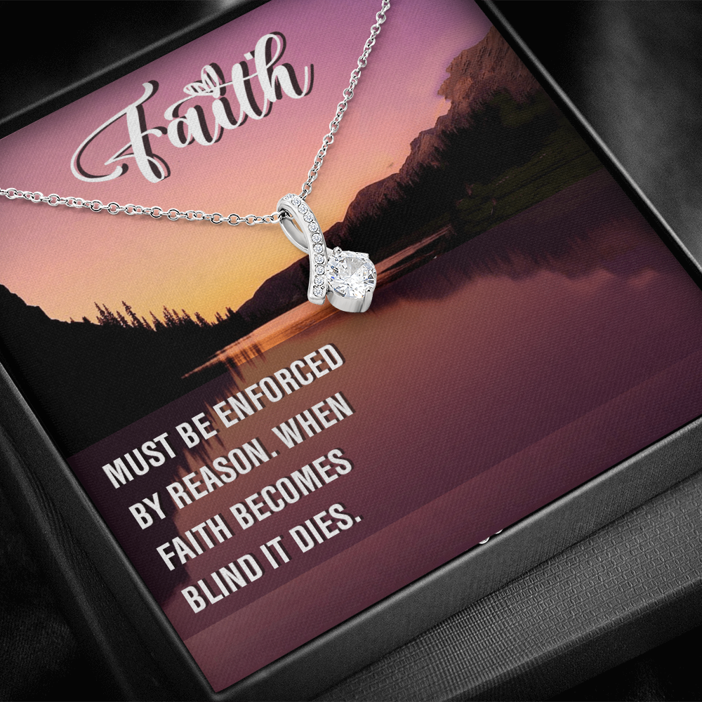 Alluring Beauty Necklace:Faith Must Be Enforced By Reason