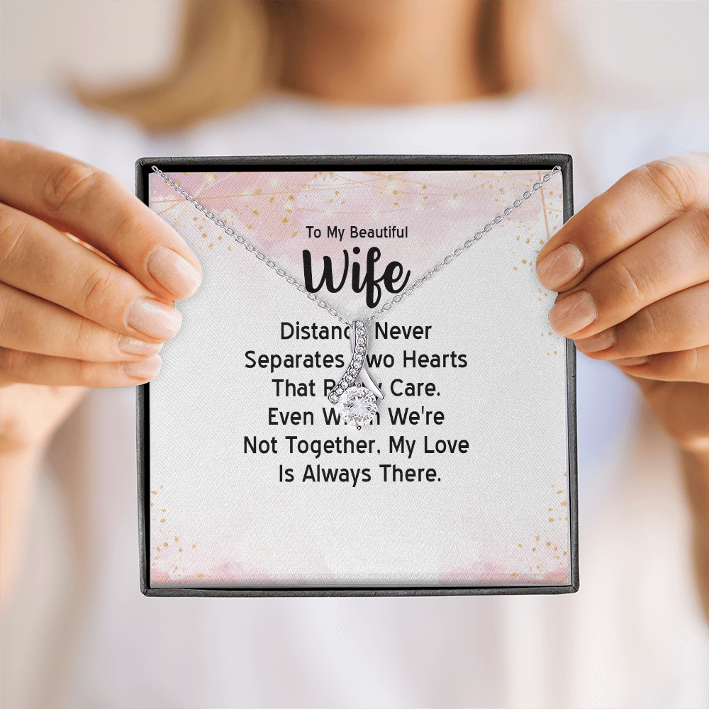 Alluring Beauty Necklace: To MY Beautiful Wife Distance Never Separates