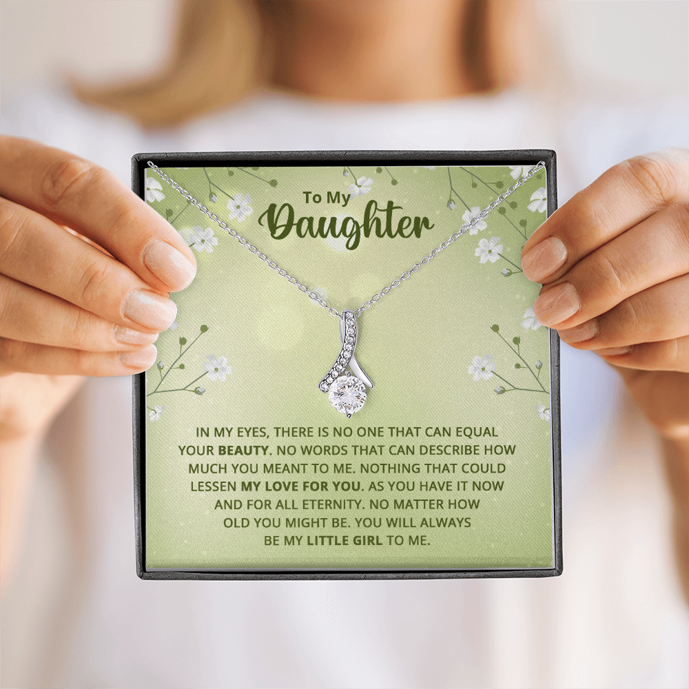 Alluring Beauty Necklace : To My Daughter My Little Girl