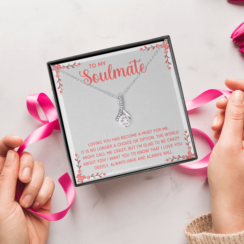 Alluring Beauty Necklace:To My Soulmate A Must For Me