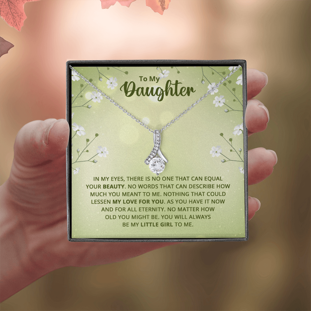 Alluring Beauty Necklace : To My Daughter My Little Girl