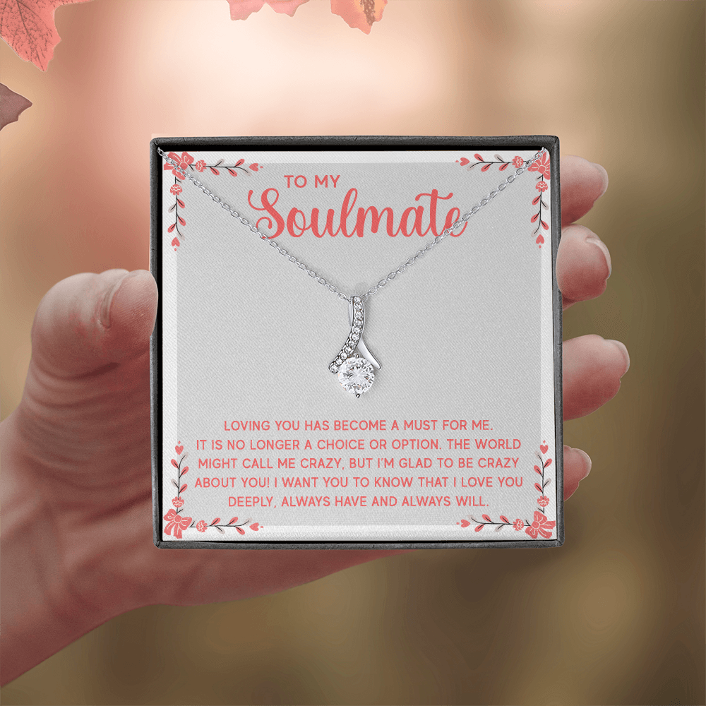 Alluring Beauty Necklace:To My Soulmate A Must For Me