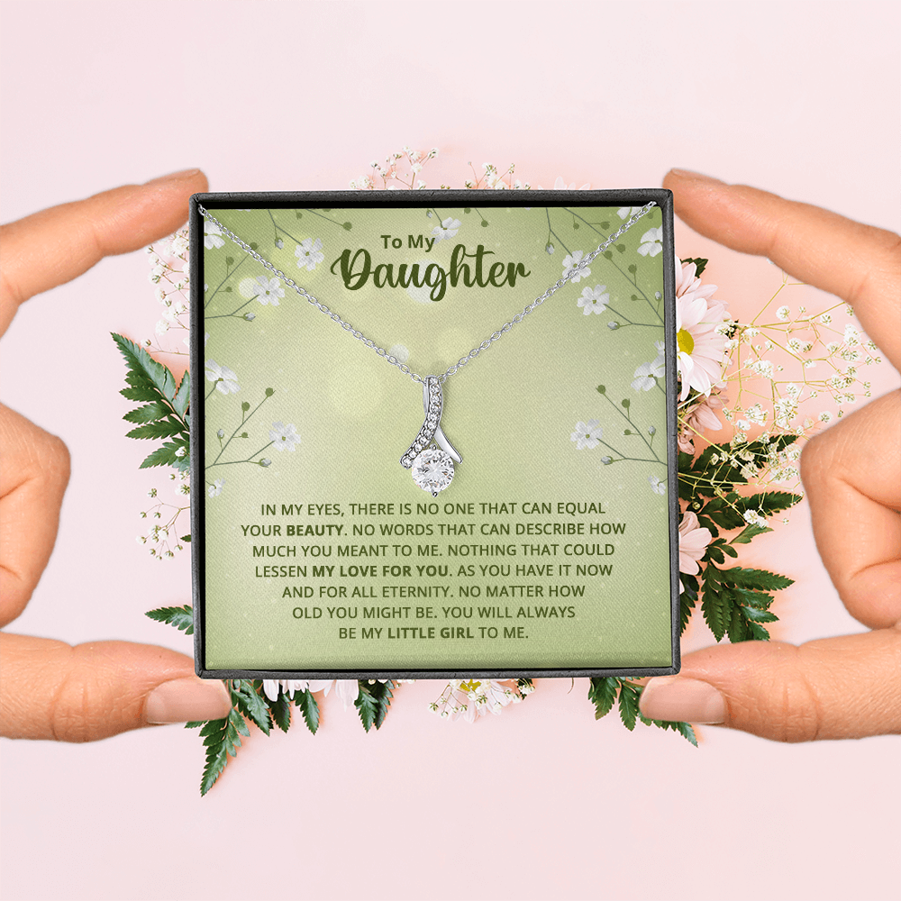 Alluring Beauty Necklace : To My Daughter My Little Girl
