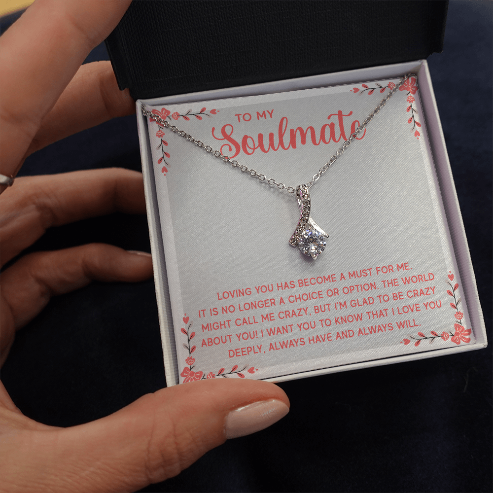 Alluring Beauty Necklace:To My Soulmate A Must For Me