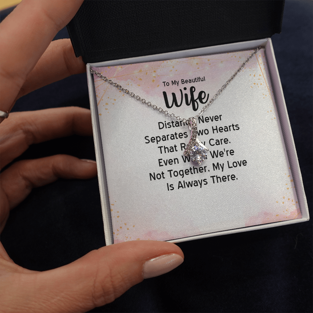 Alluring Beauty Necklace: To MY Beautiful Wife Distance Never Separates