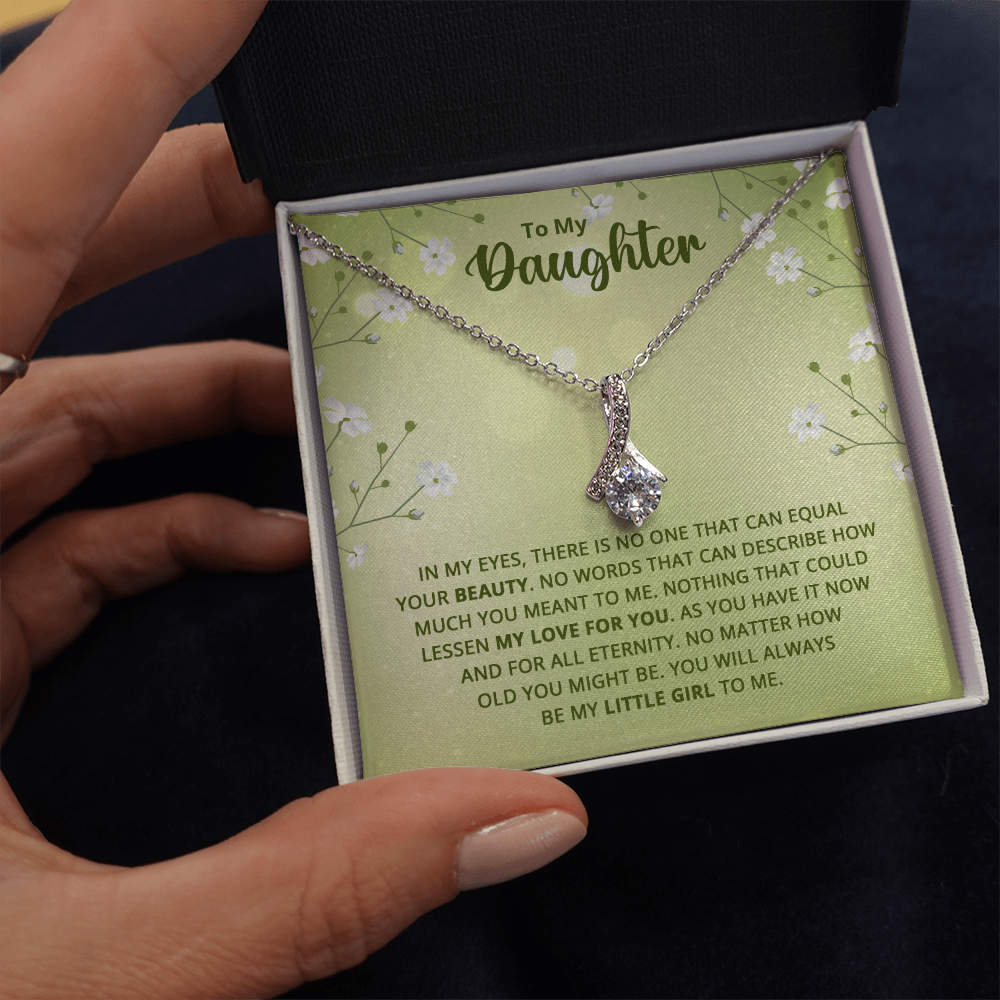 Alluring Beauty Necklace : To My Daughter My Little Girl